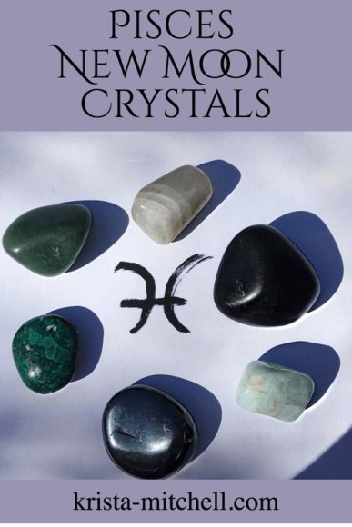 pisces new moon crystals / krista-mitchell.com