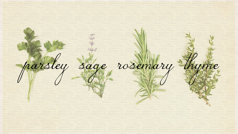 Parsley, Sage, Rosemary and&nbsp;Thyme