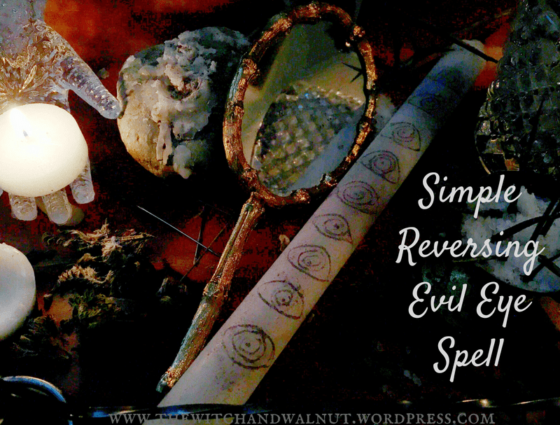 Reversing Evil Eye&nbsp;Spell