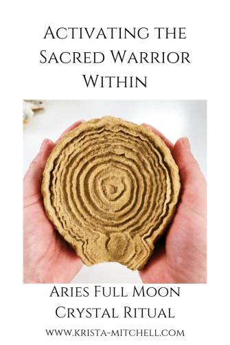 Activating the Sacred Warrior Within: Aries Full Moon Crystal Ritual / www.krista-mitchell.com