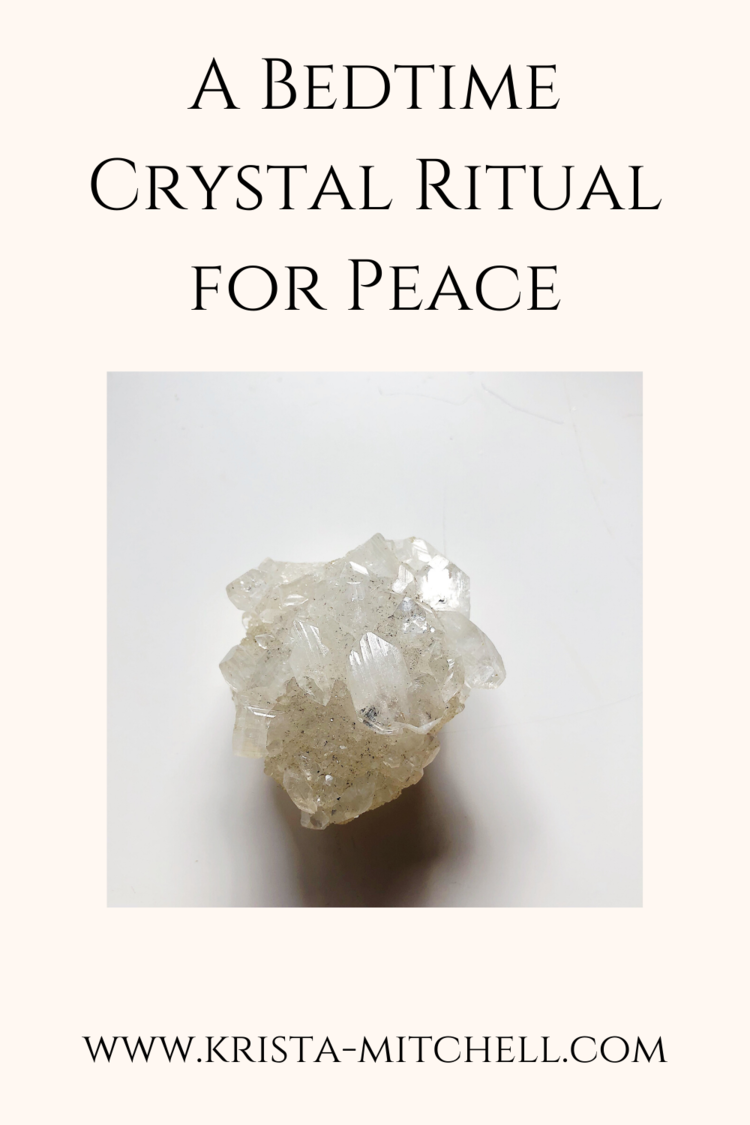 A Bedtime Crystal Ritual for Peace / krista-mitchell.com